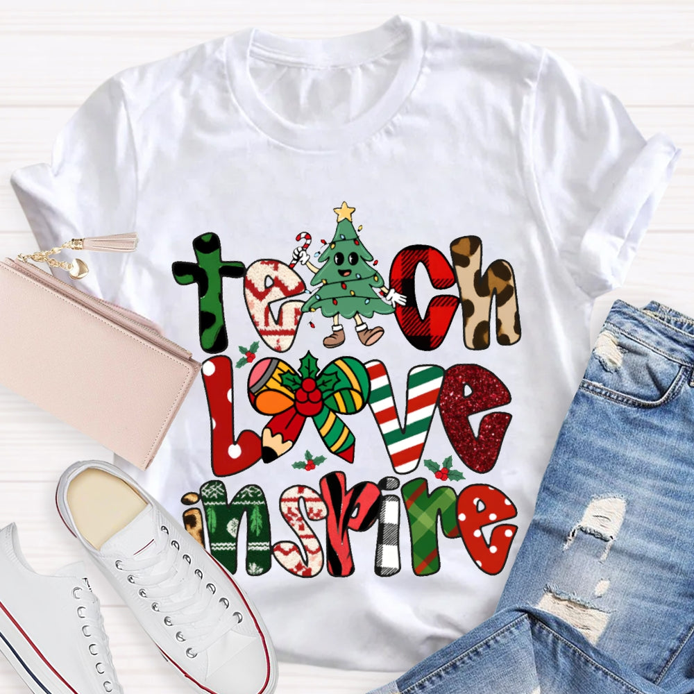 Teach Love Inspire Christmas Vibes Fonts T-shirt