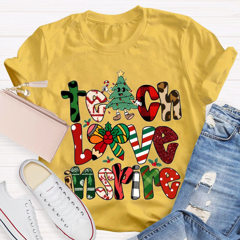 Teach Love Inspire Christmas Vibes Fonts T-shirt