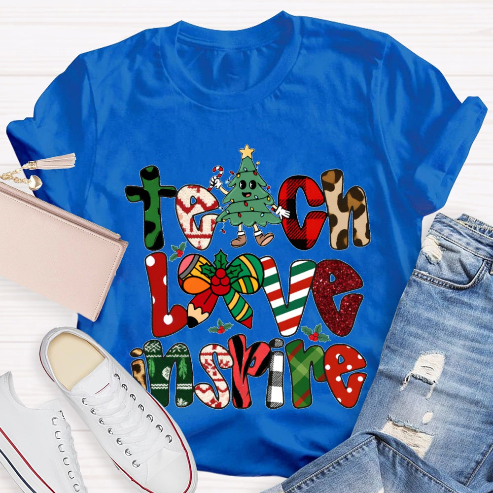 Teach Love Inspire Christmas Vibes Fonts T-shirt