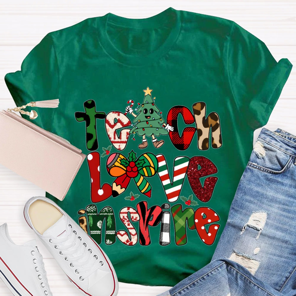 Teach Love Inspire Christmas Vibes Fonts T-shirt