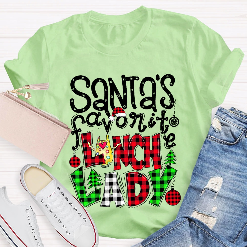 Santa'S Favorite Lunch Lady Christmas Vibes Fonts T-shirt