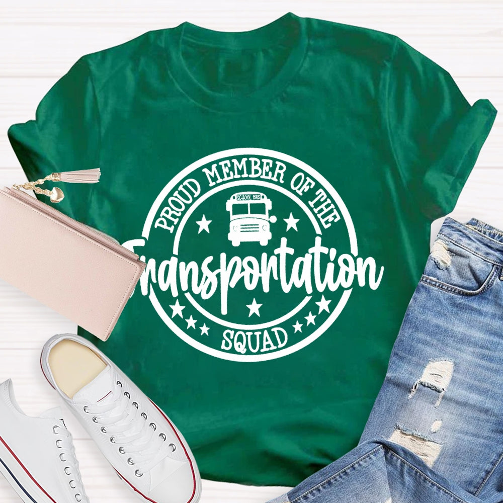 School Bus Proud Member Of The Transportation Squad T-shirt