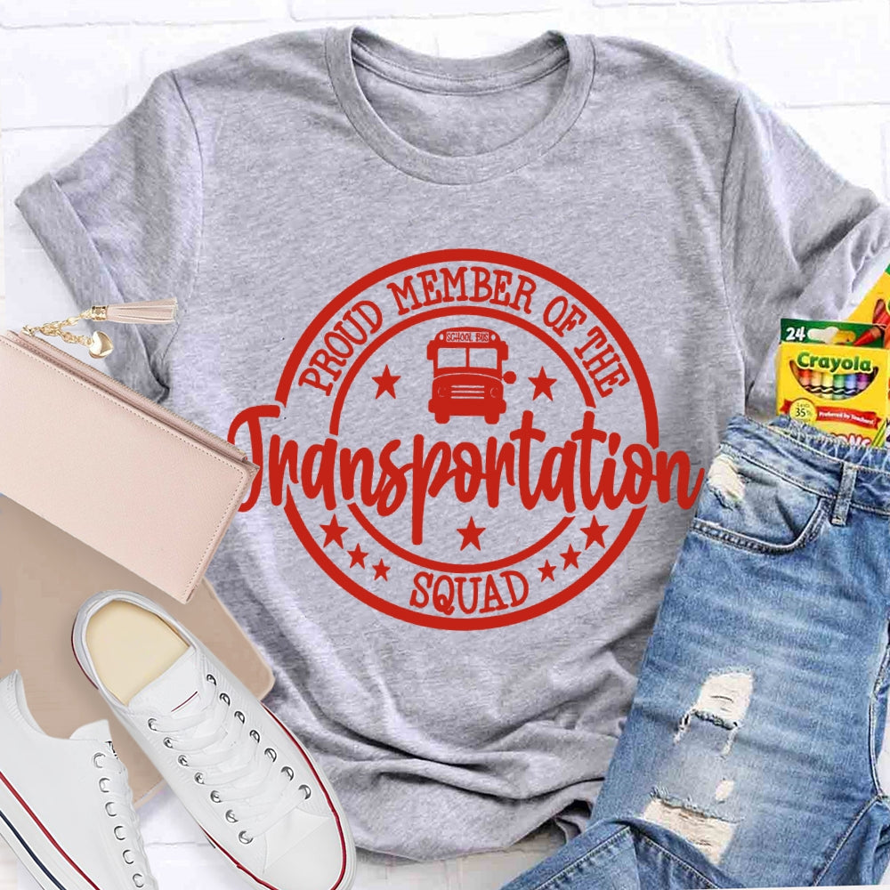School Bus Proud Member Of The Transportation Squad T-shirt