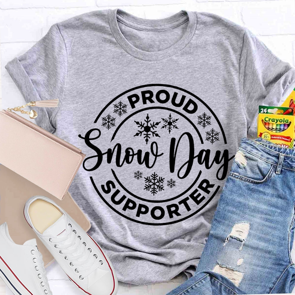 Proud Snow Day Supporter Snowflake Christmas T-shirt