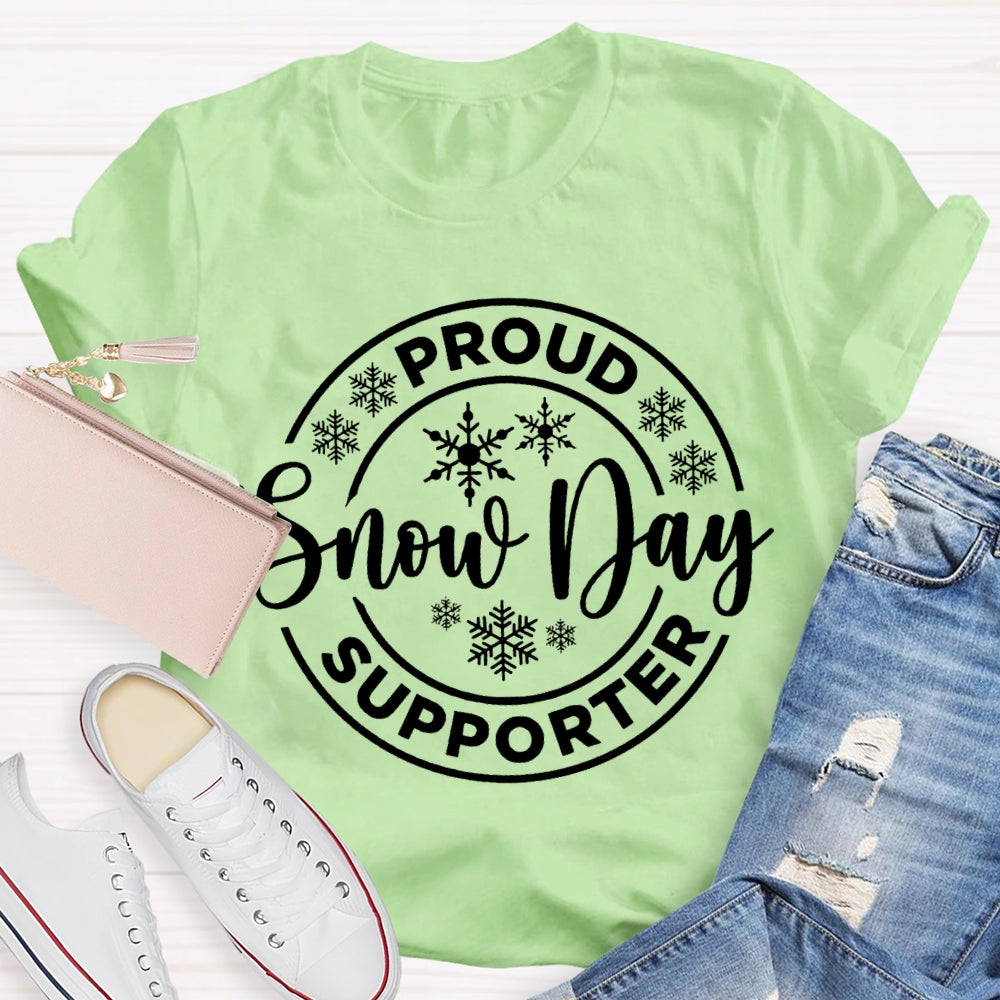 Proud Snow Day Supporter Snowflake Christmas T-shirt