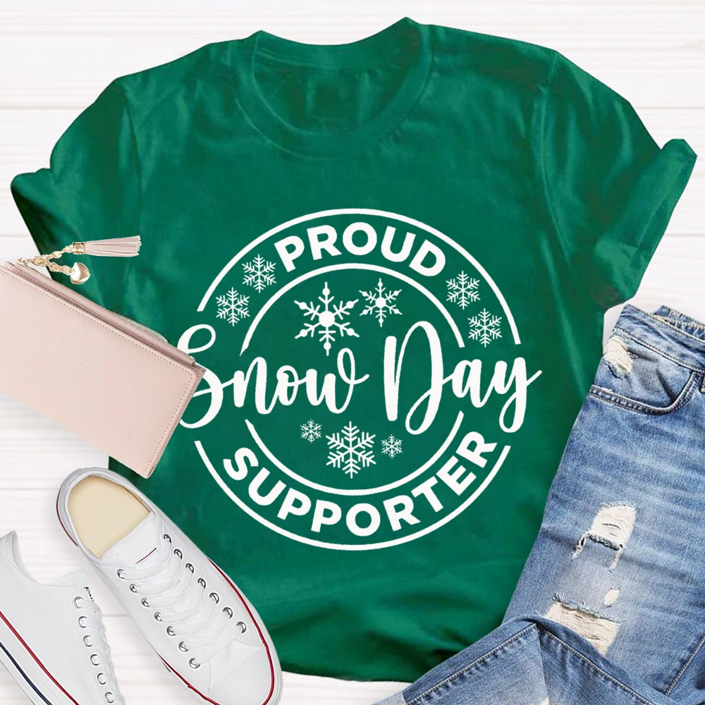 Proud Snow Day Supporter Snowflake Christmas T-shirt