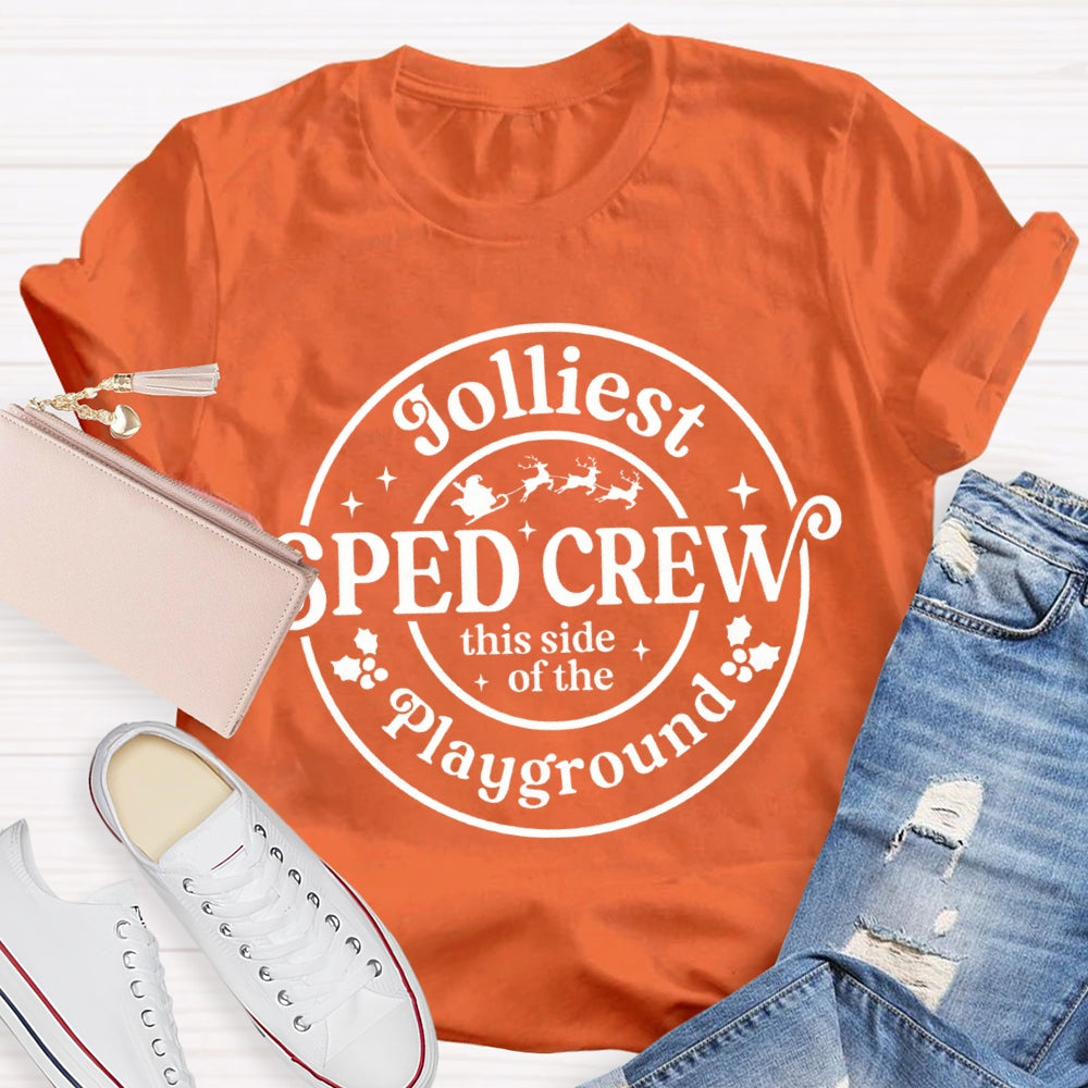Jolliest Sped Crew This Side Of The Playground Christmas T-shirt