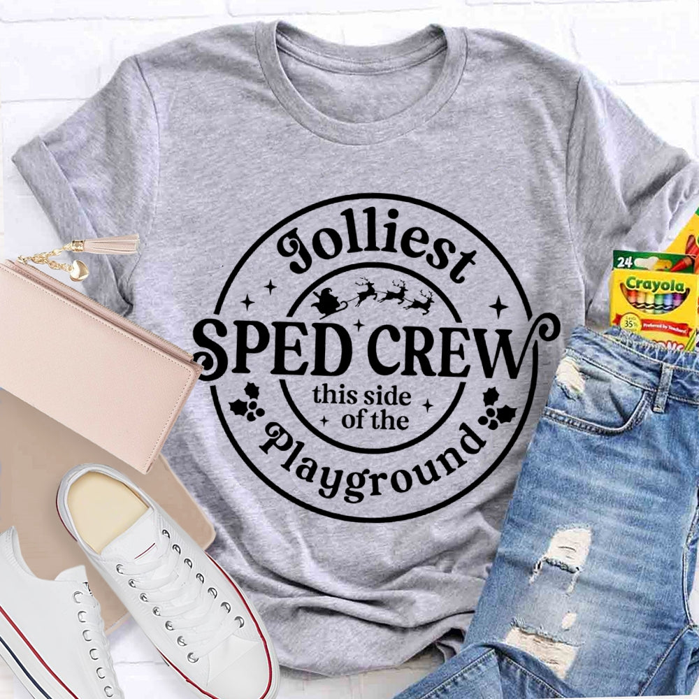 Jolliest Sped Crew This Side Of The Playground Christmas T-shirt