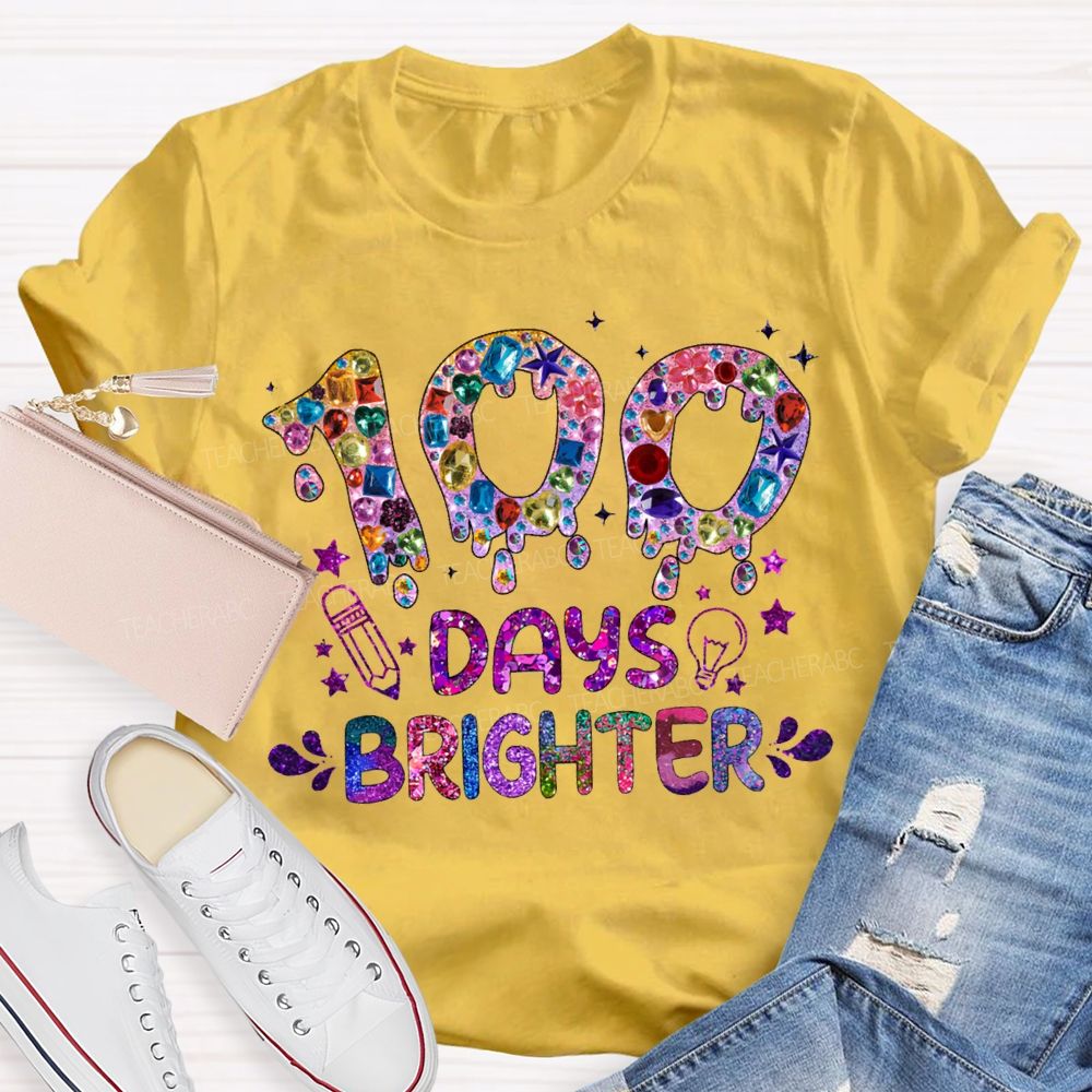 100 Days Brighter Colorful Tie-Dye Lettering Prints T-shirt