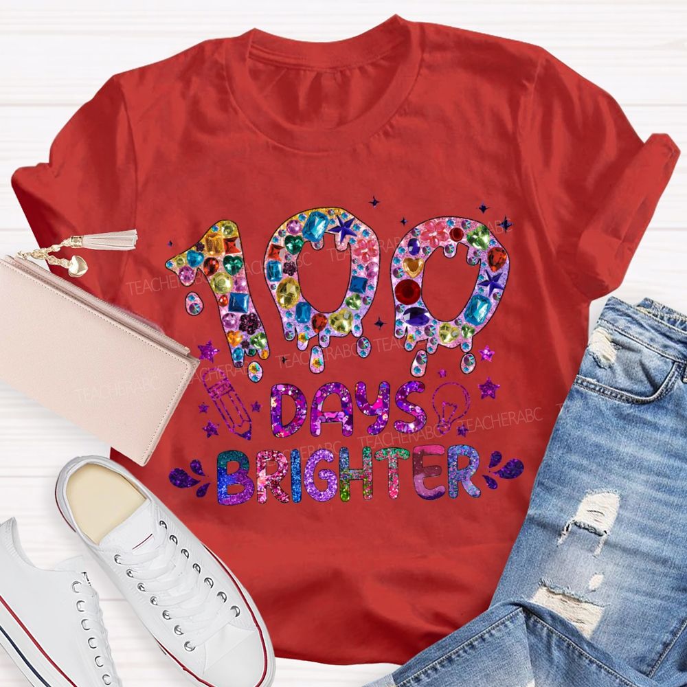100 Days Brighter Colorful Tie-Dye Lettering Prints T-shirt