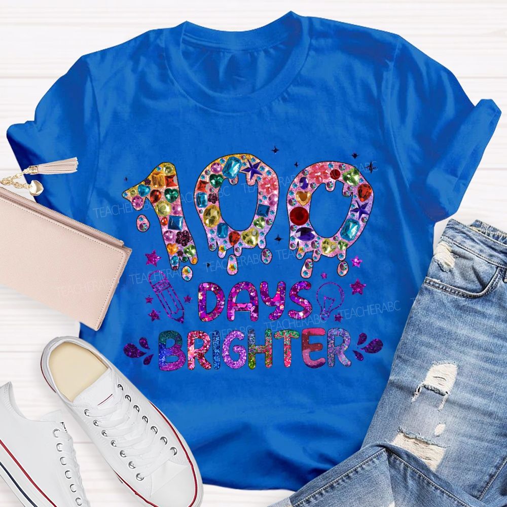 100 Days Brighter Colorful Tie-Dye Lettering Prints T-shirt