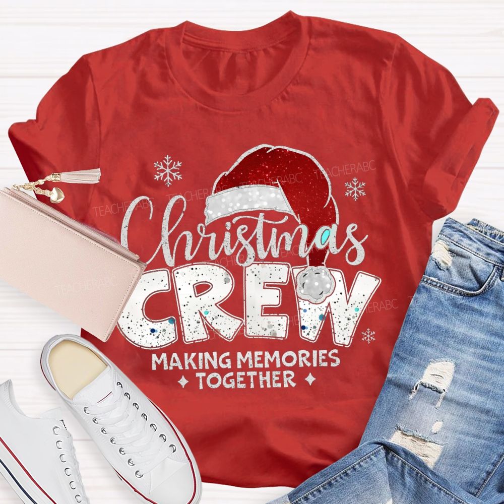 Christmas Crew Making Memories Together Christmas Hat T-shirt