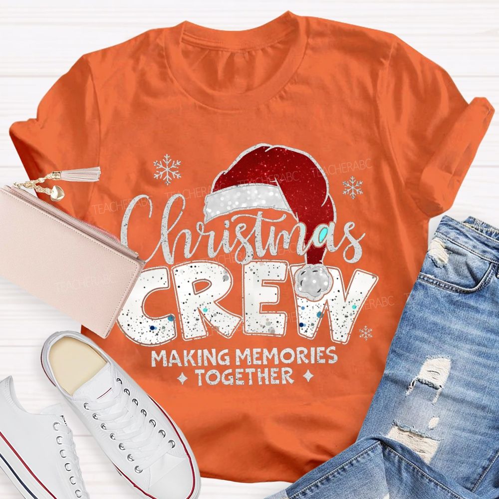 Christmas Crew Making Memories Together Christmas Hat T-shirt