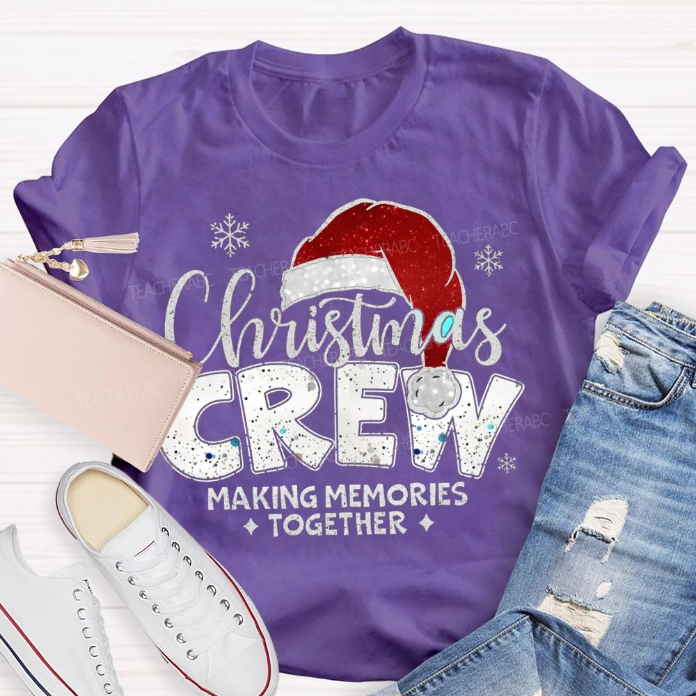 Christmas Crew Making Memories Together Christmas Hat T-shirt