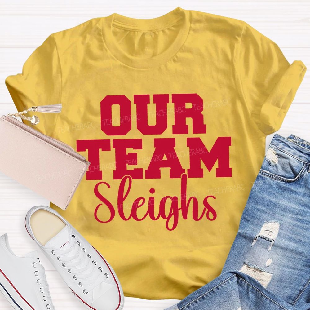 Our Team Sleighs Merry Christmas T-shirt