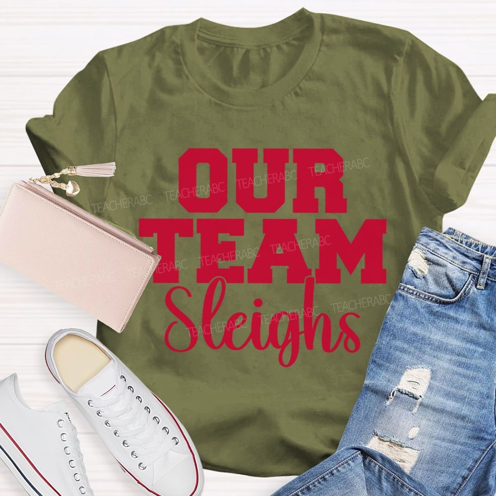 Our Team Sleighs Merry Christmas T-shirt