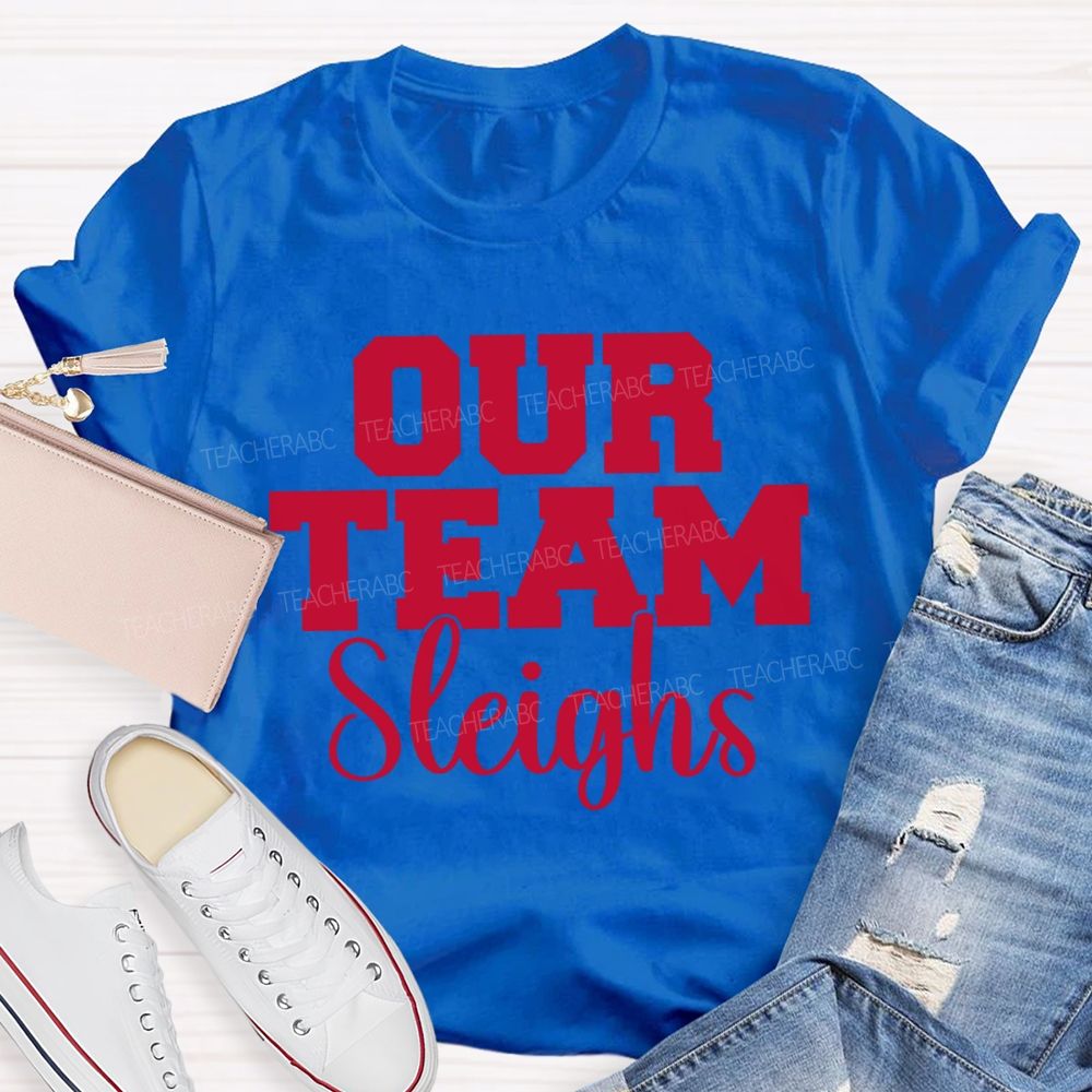 Our Team Sleighs Merry Christmas T-shirt