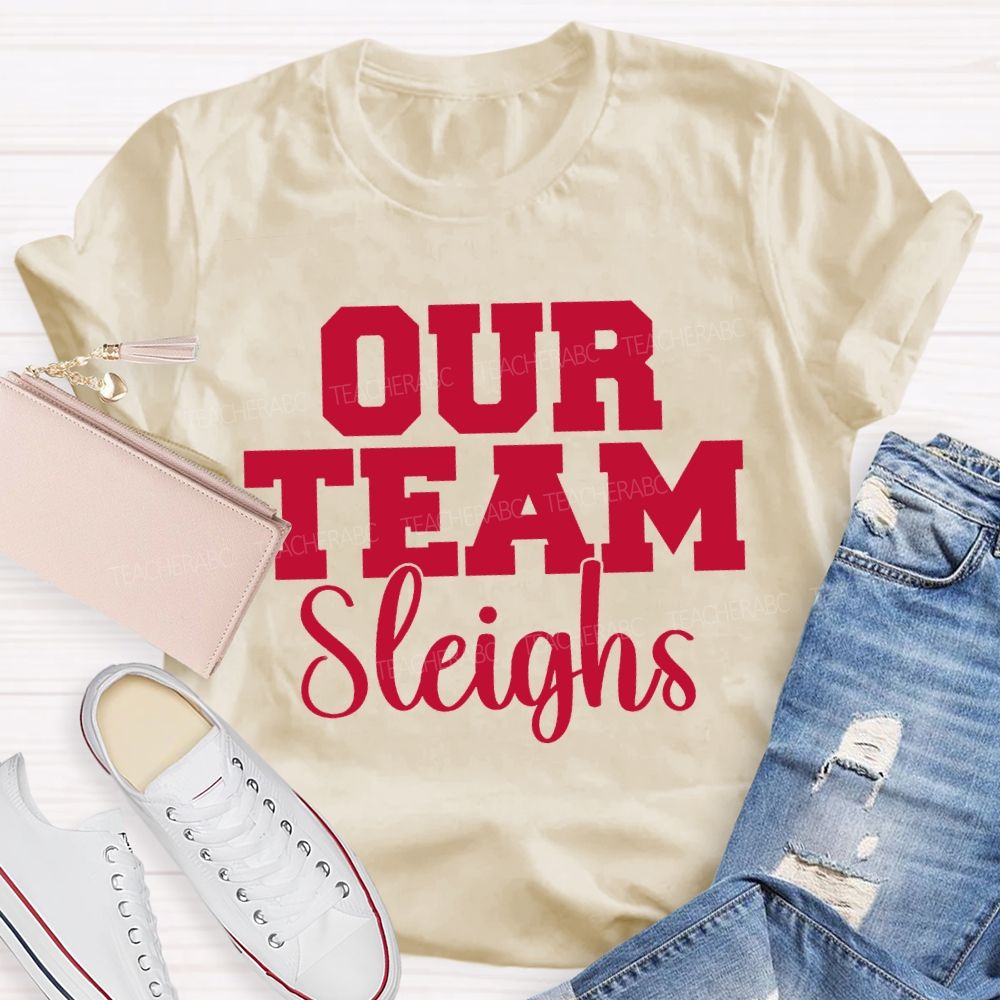 Our Team Sleighs Merry Christmas T-shirt