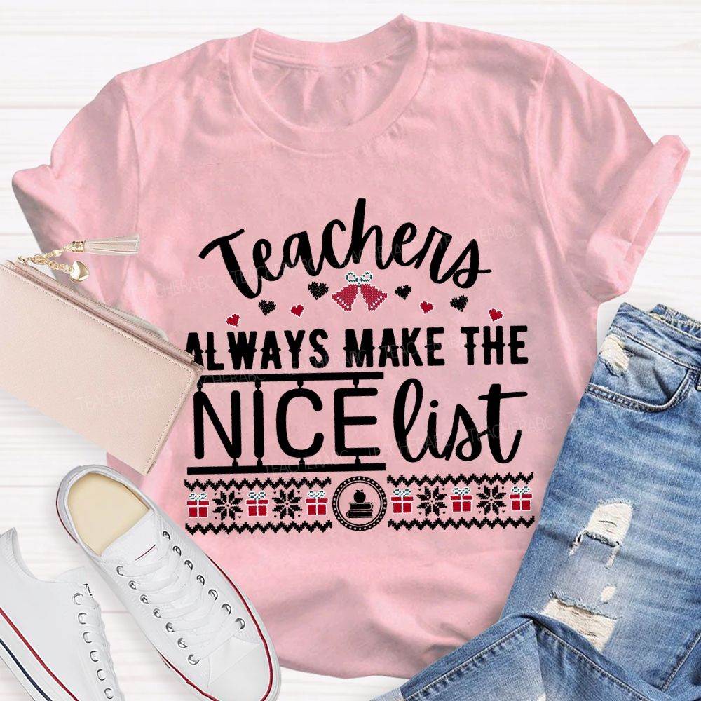 Teaching Always Make The Nice List Christmas T-shirt