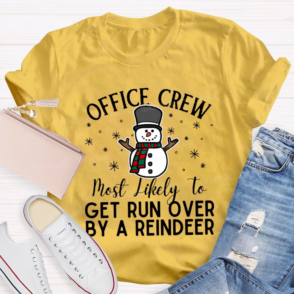 Personalized Text Office Crew Get Run Over By A Reindeer T-shirt
