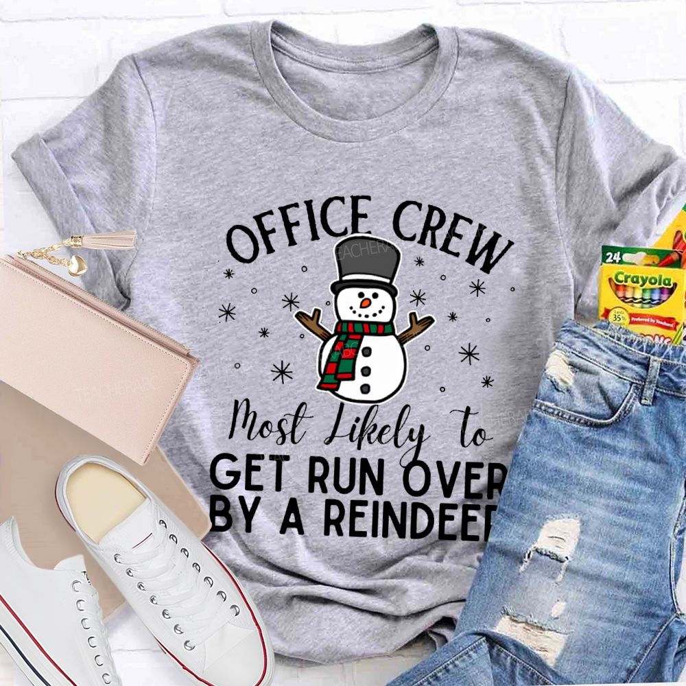 Personalized Text Office Crew Get Run Over By A Reindeer T-shirt