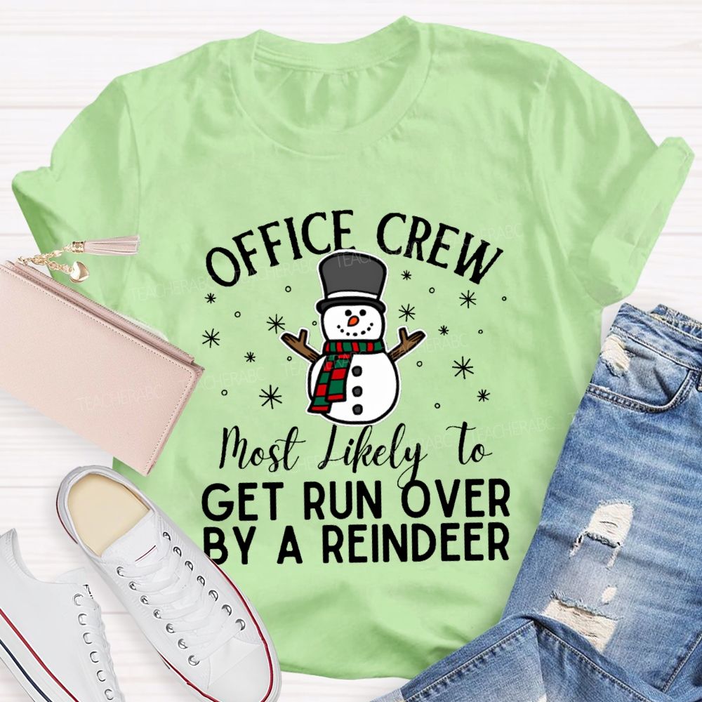 Personalized Text Office Crew Get Run Over By A Reindeer T-shirt