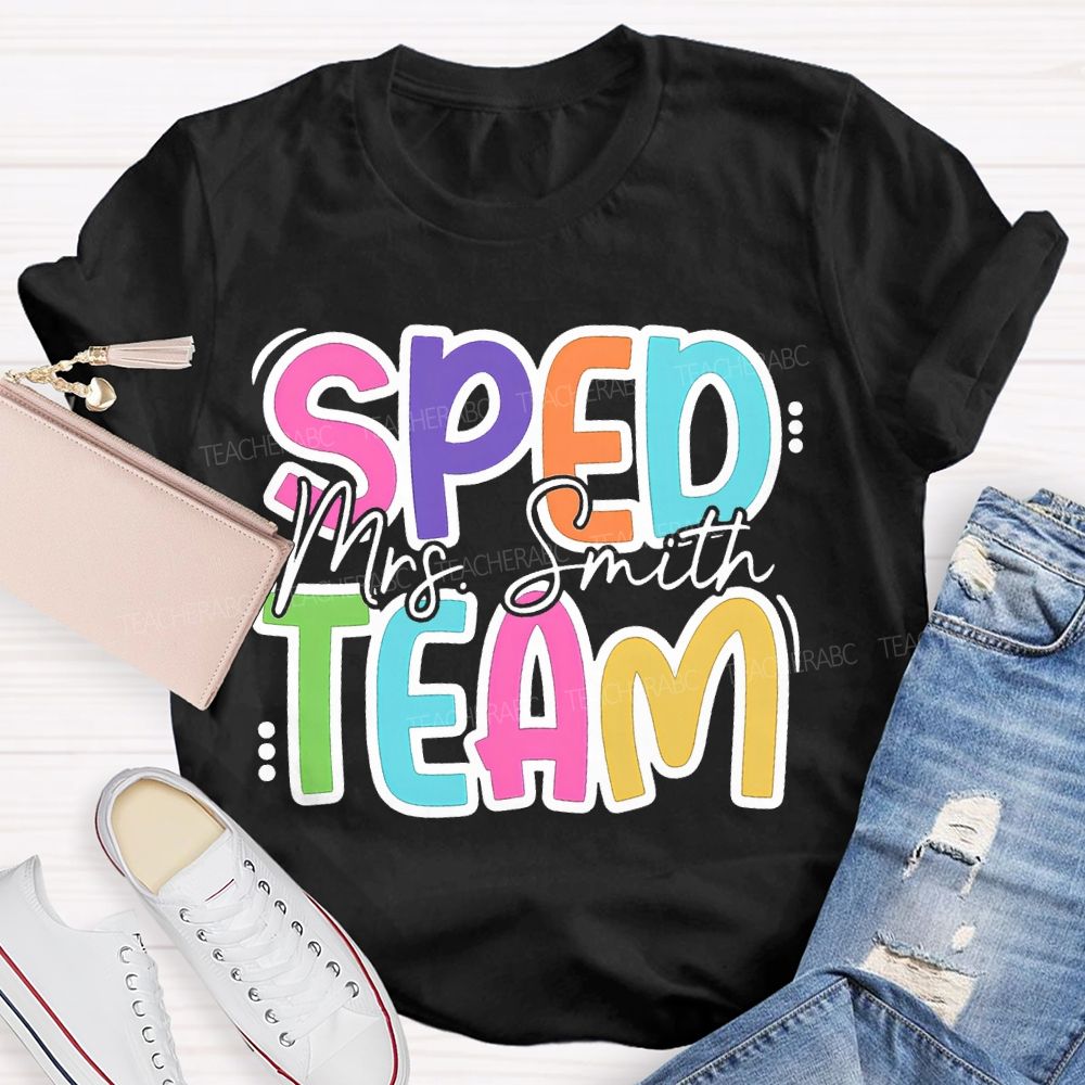 Personalized Name Sped Team Colored Fonts T-shirt