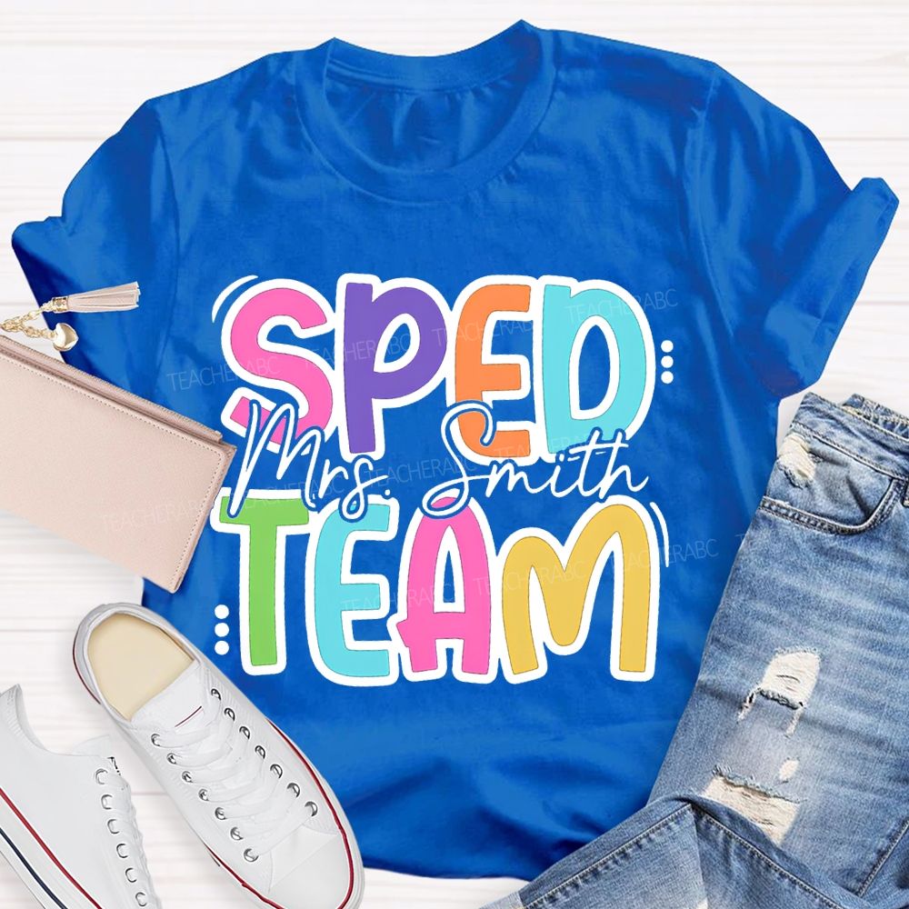 Personalized Name Sped Team Colored Fonts T-shirt