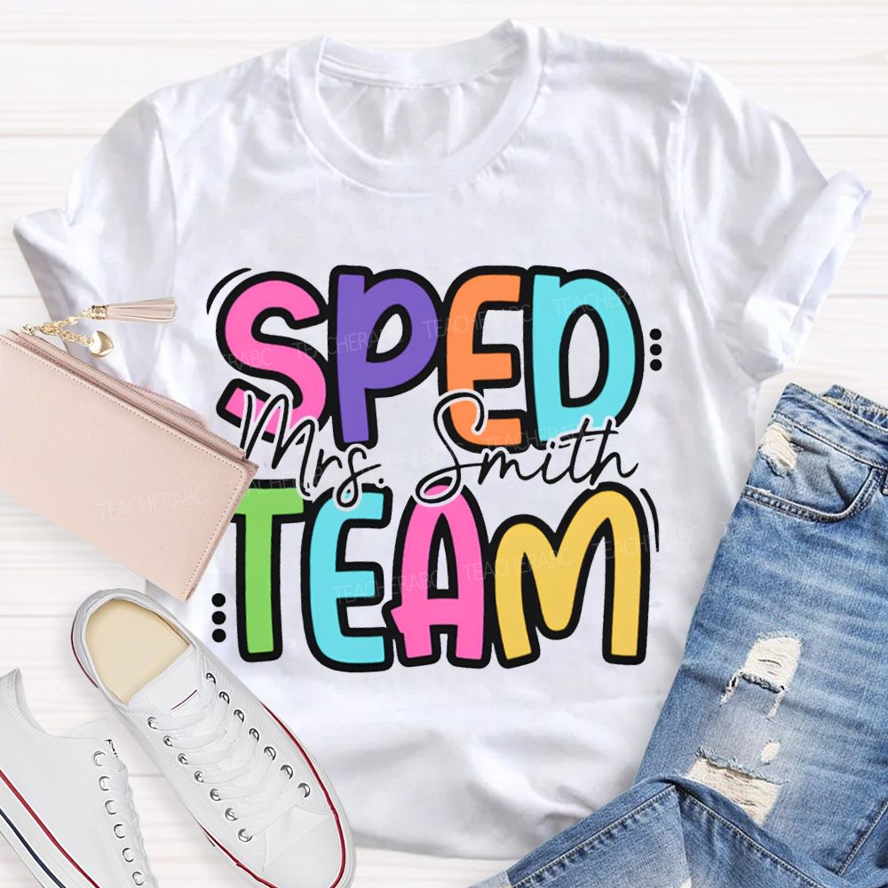 Personalized Name Sped Team Colored Fonts T-shirt