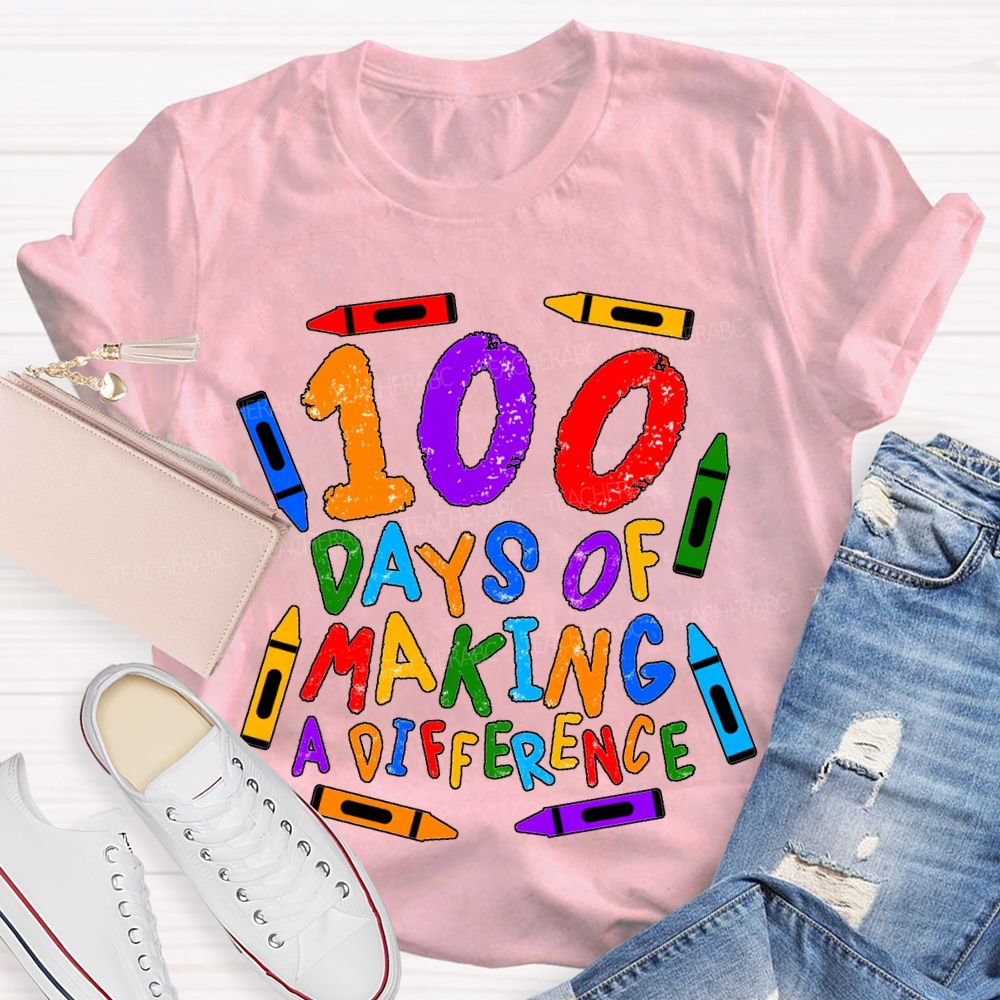 100 Days Making Difference Colored Crayons And Fonts T-shirt