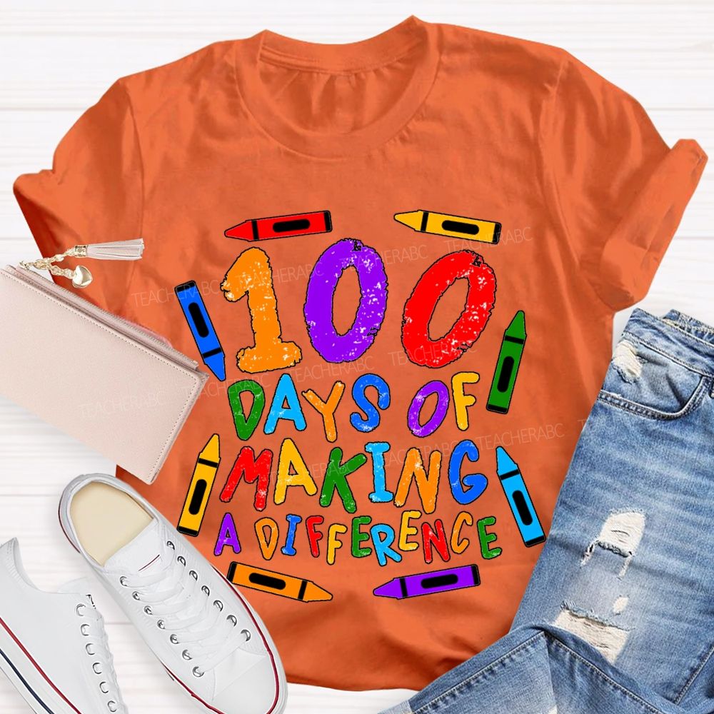 100 Days Making Difference Colored Crayons And Fonts T-shirt