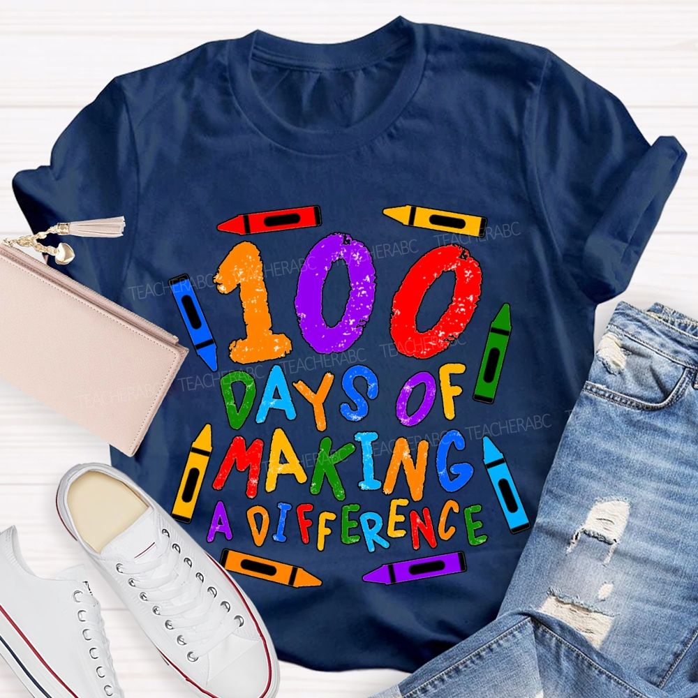 100 Days Making Difference Colored Crayons And Fonts T-shirt