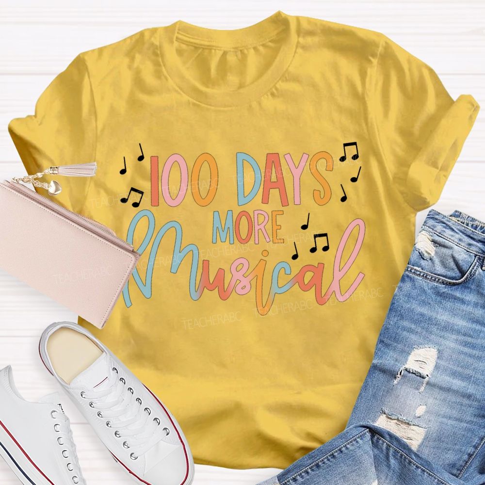 100 Days More Musical Colored Fonts T-shirt