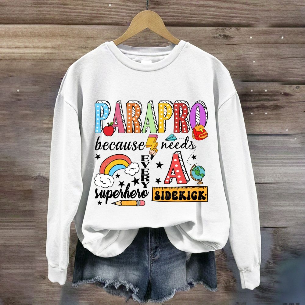 Parapro Because Every Superhero Needs A Sidekick Rainbow Sweatshirt