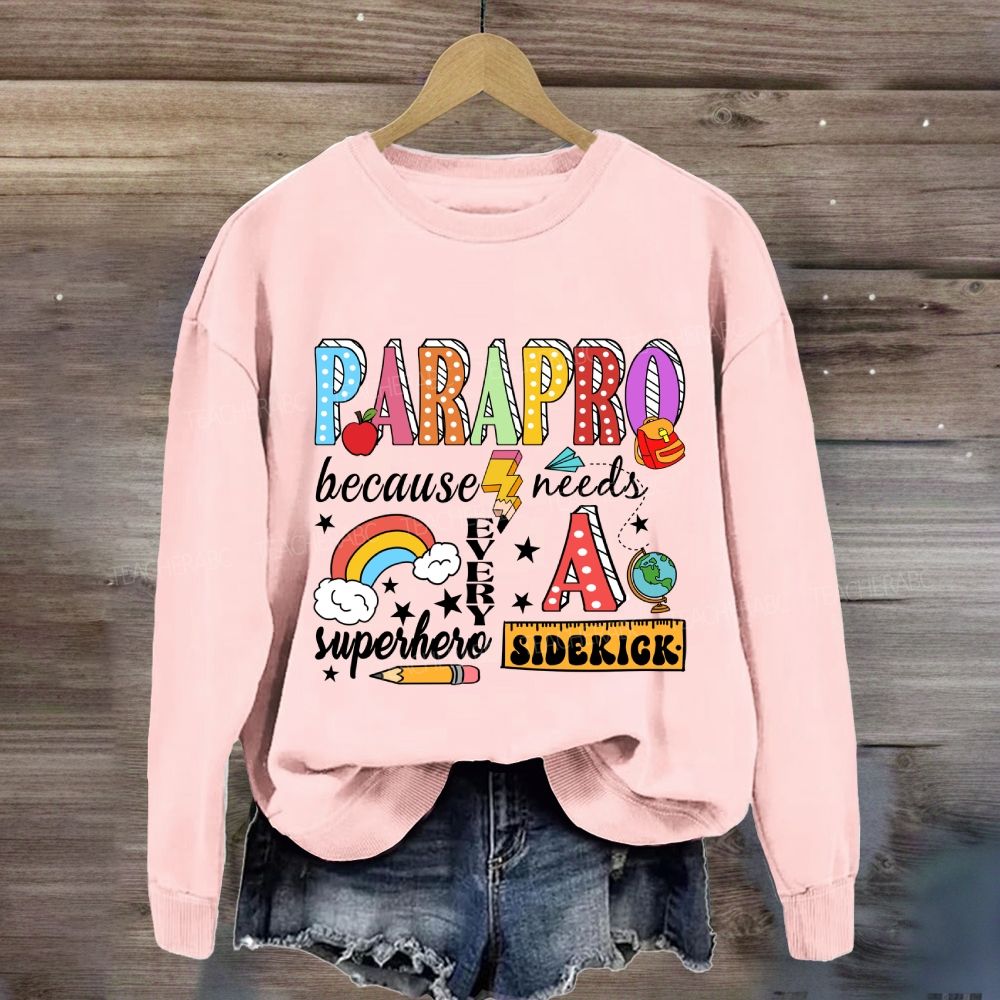 Parapro Because Every Superhero Needs A Sidekick Rainbow Sweatshirt