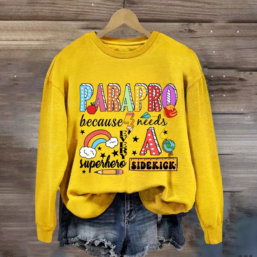 Parapro Because Every Superhero Needs A Sidekick Rainbow Sweatshirt