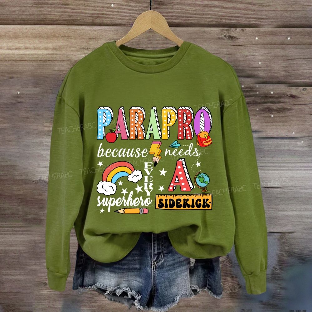 Parapro Because Every Superhero Needs A Sidekick Rainbow Sweatshirt