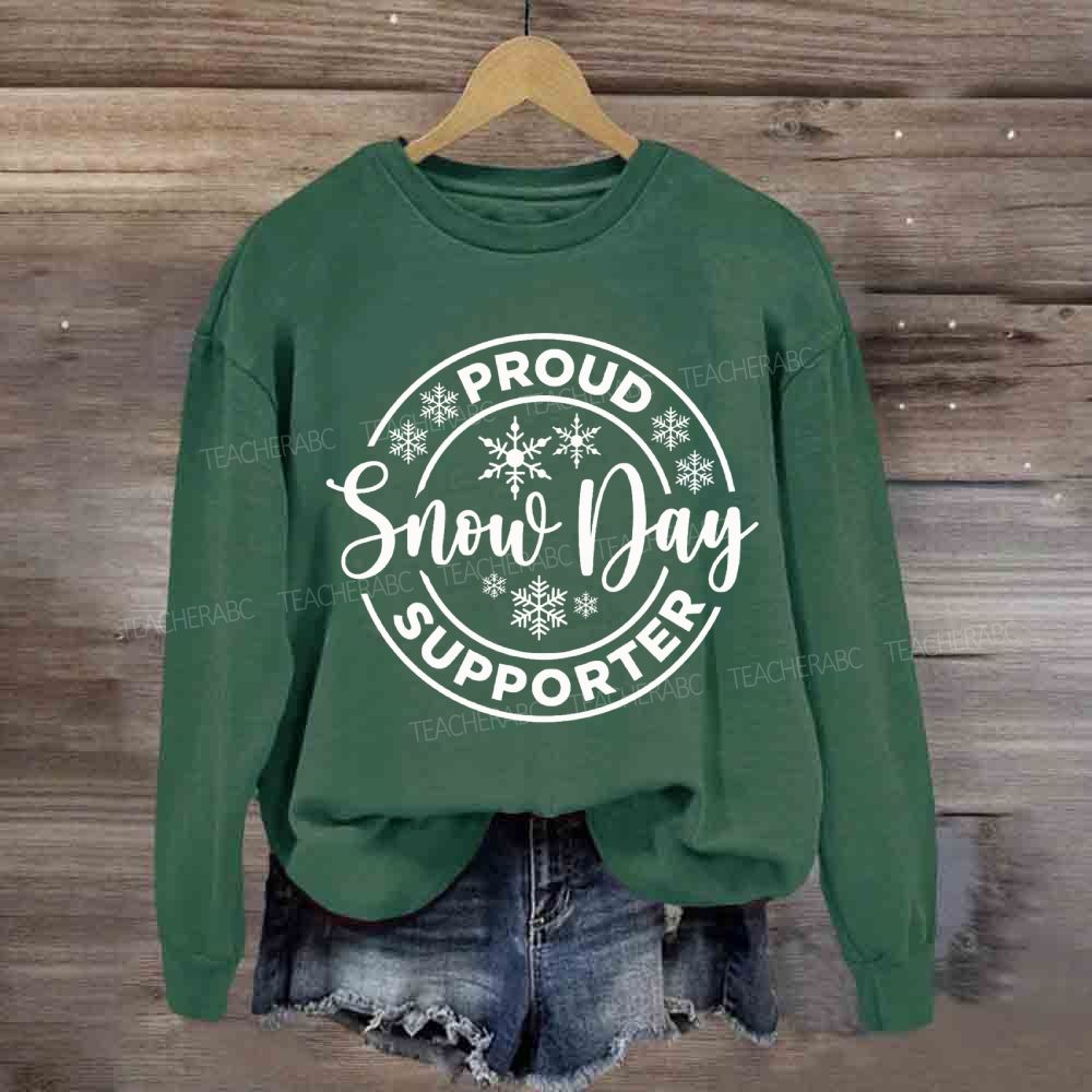 Proud Snow Day Supporter Snowflake Christmas Sweatshirt