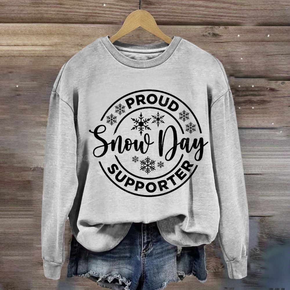 Proud Snow Day Supporter Snowflake Christmas Sweatshirt