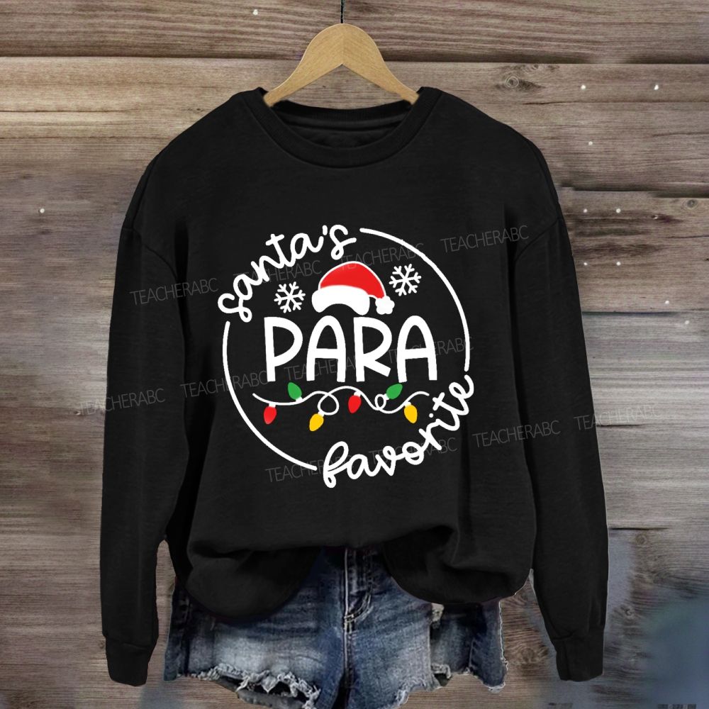 Santa'S Favorite Para Sweatshirt