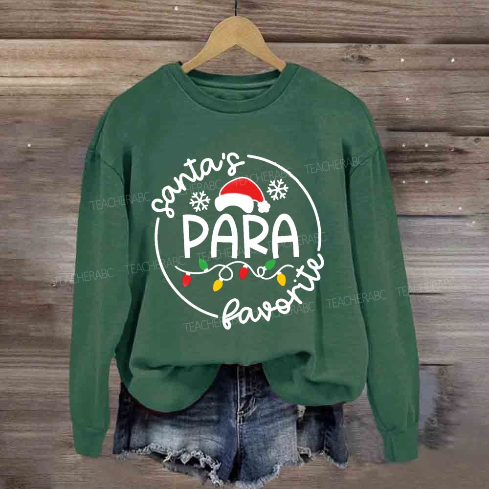 Santa'S Favorite Para Sweatshirt