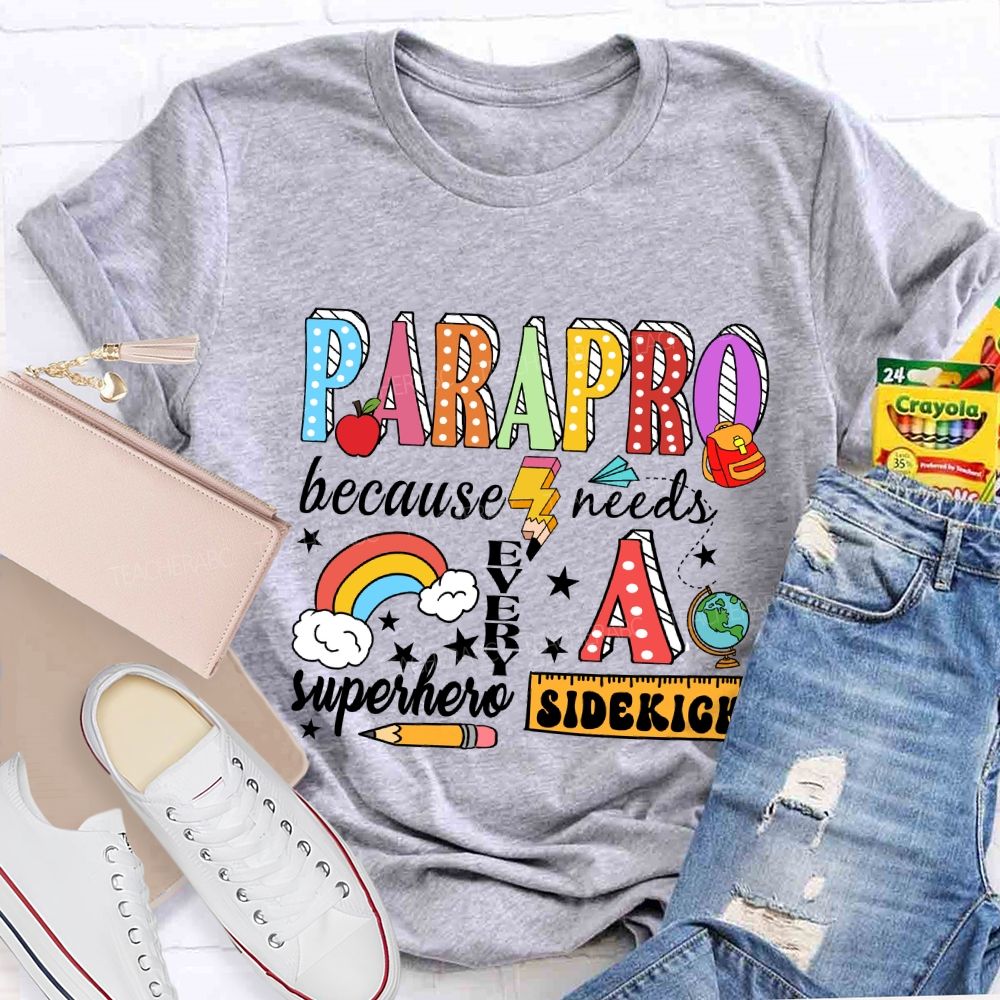 Parapro Because Every Superhero Needs A Sidekick Rainbow T-shirt