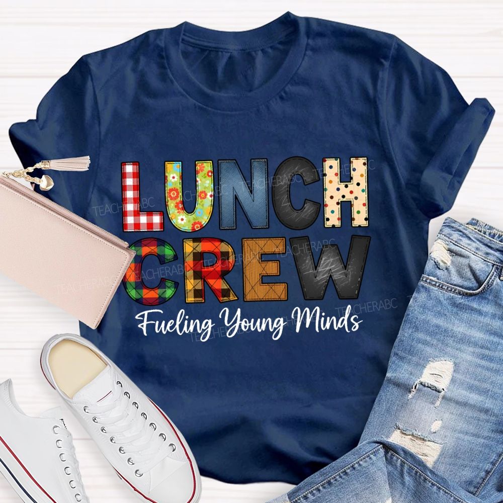 Lunch Crew Fueling Young Minds T-shirt