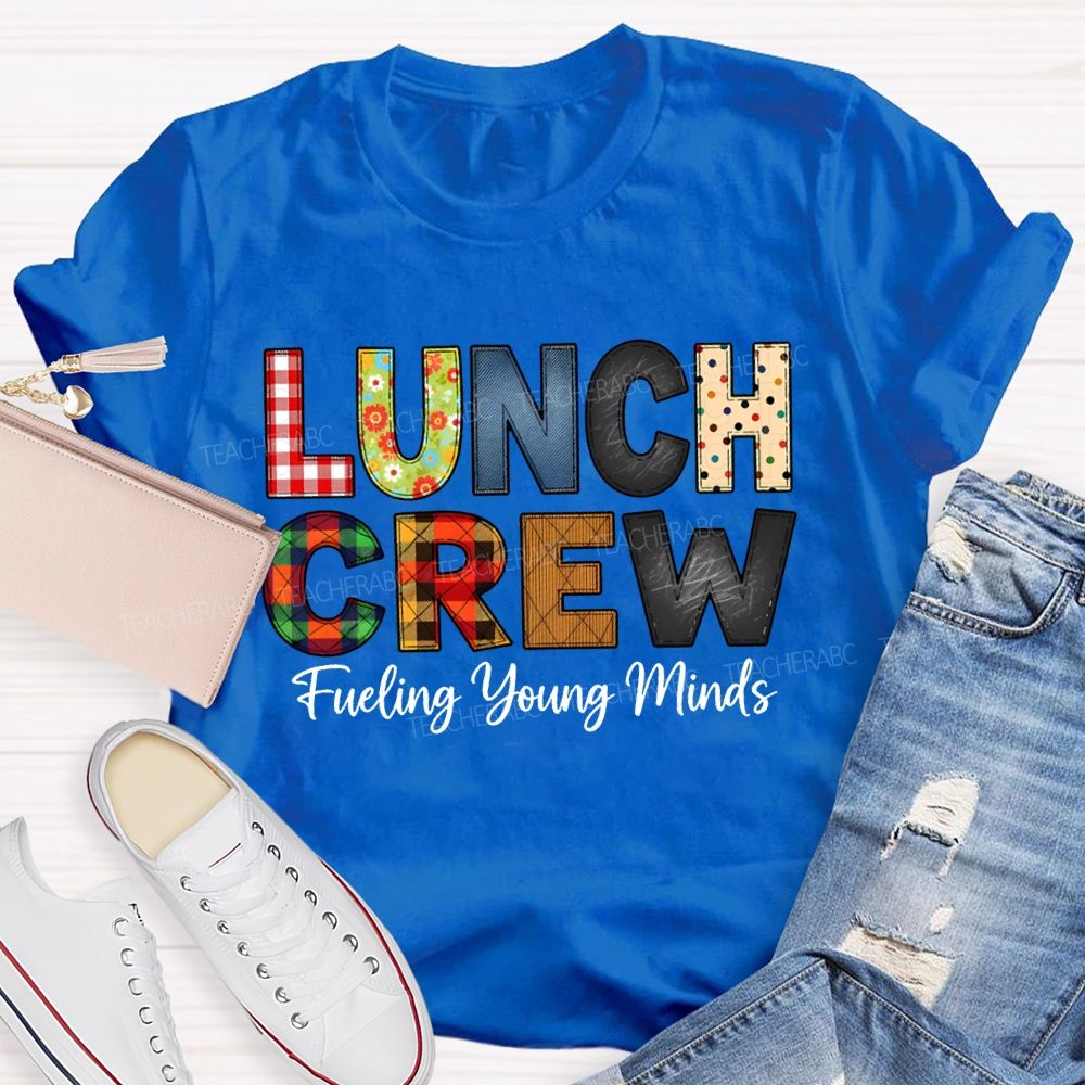 Lunch Crew Fueling Young Minds T-shirt