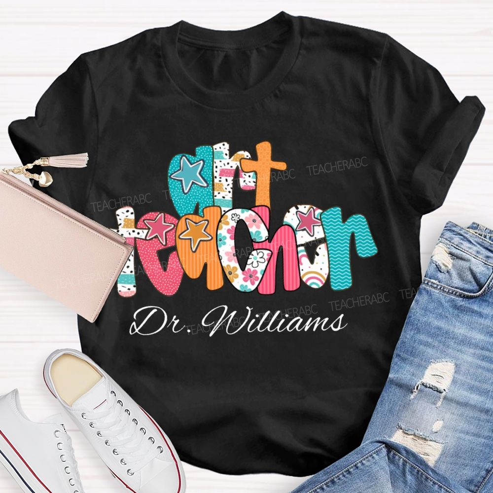 Personalized Name Art Teacher Star Fonts T-shirt