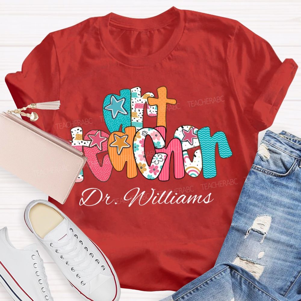 Personalized Name Art Teacher Star Fonts T-shirt