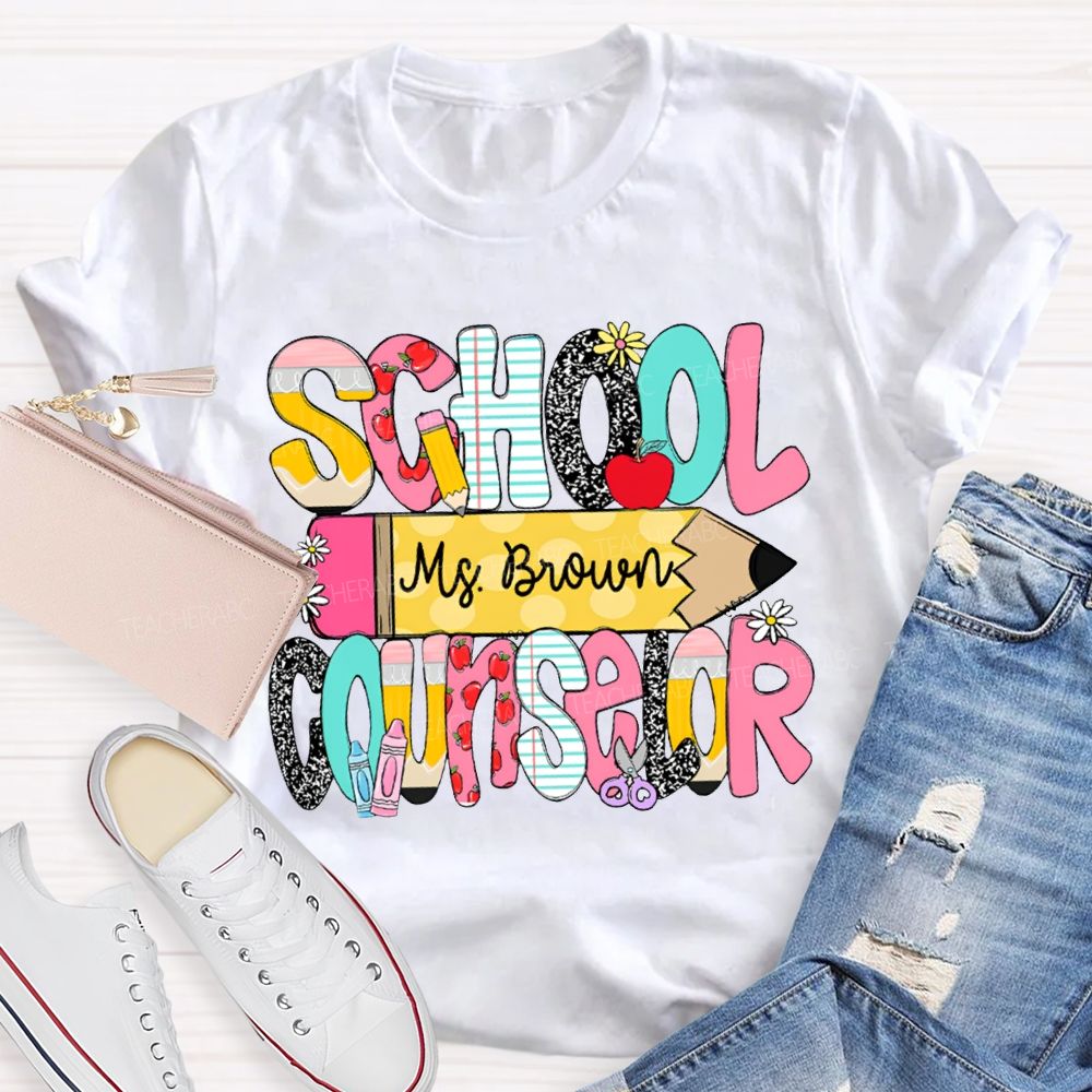 Personalized Name School Counselor Pencils And Colored Fonts T-shirt