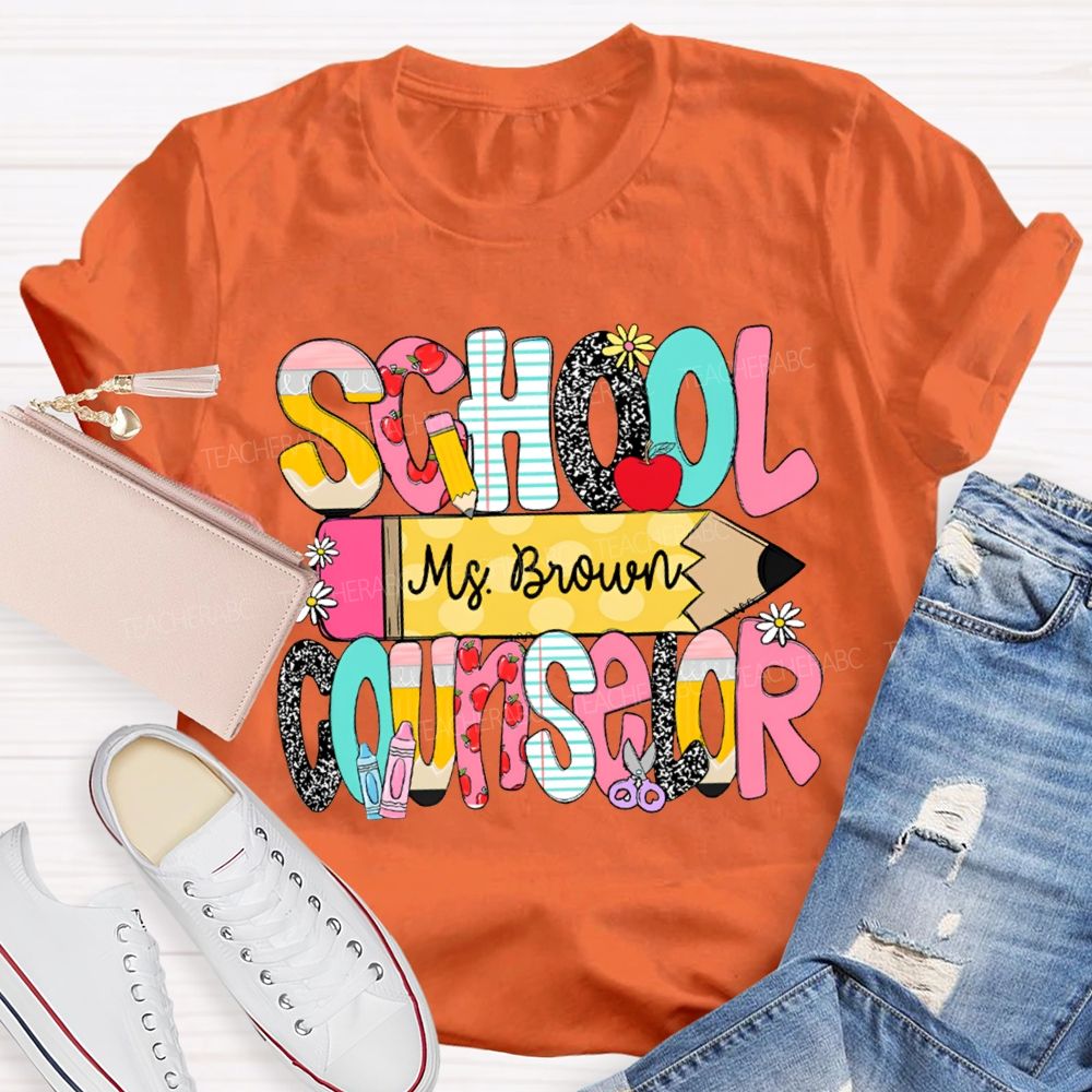 Personalized Name School Counselor Pencils And Colored Fonts T-shirt