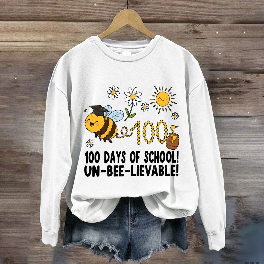 100 Days Of School Unbelievable Bees Sweatshirt