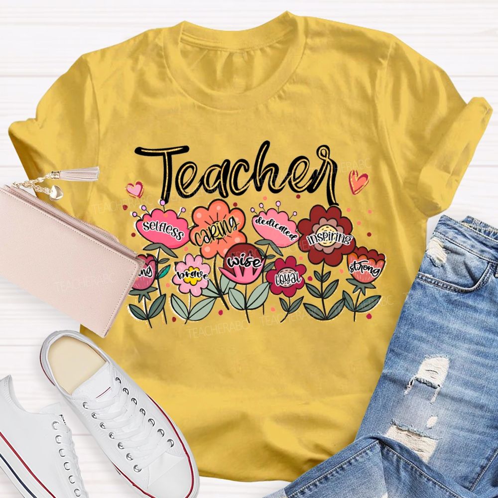 Teacher Caring Wise Loyal Dedicated Inspiring Strong T-shirt